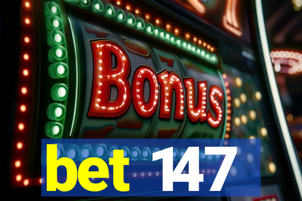 bet 147